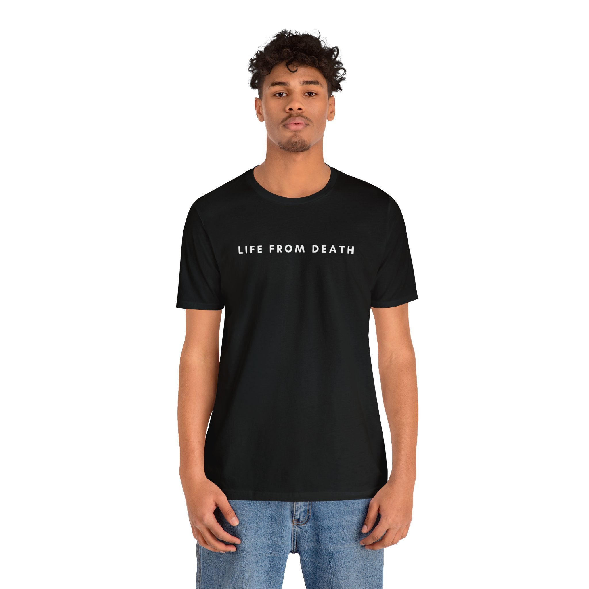 Life From Death Tee (White Text)