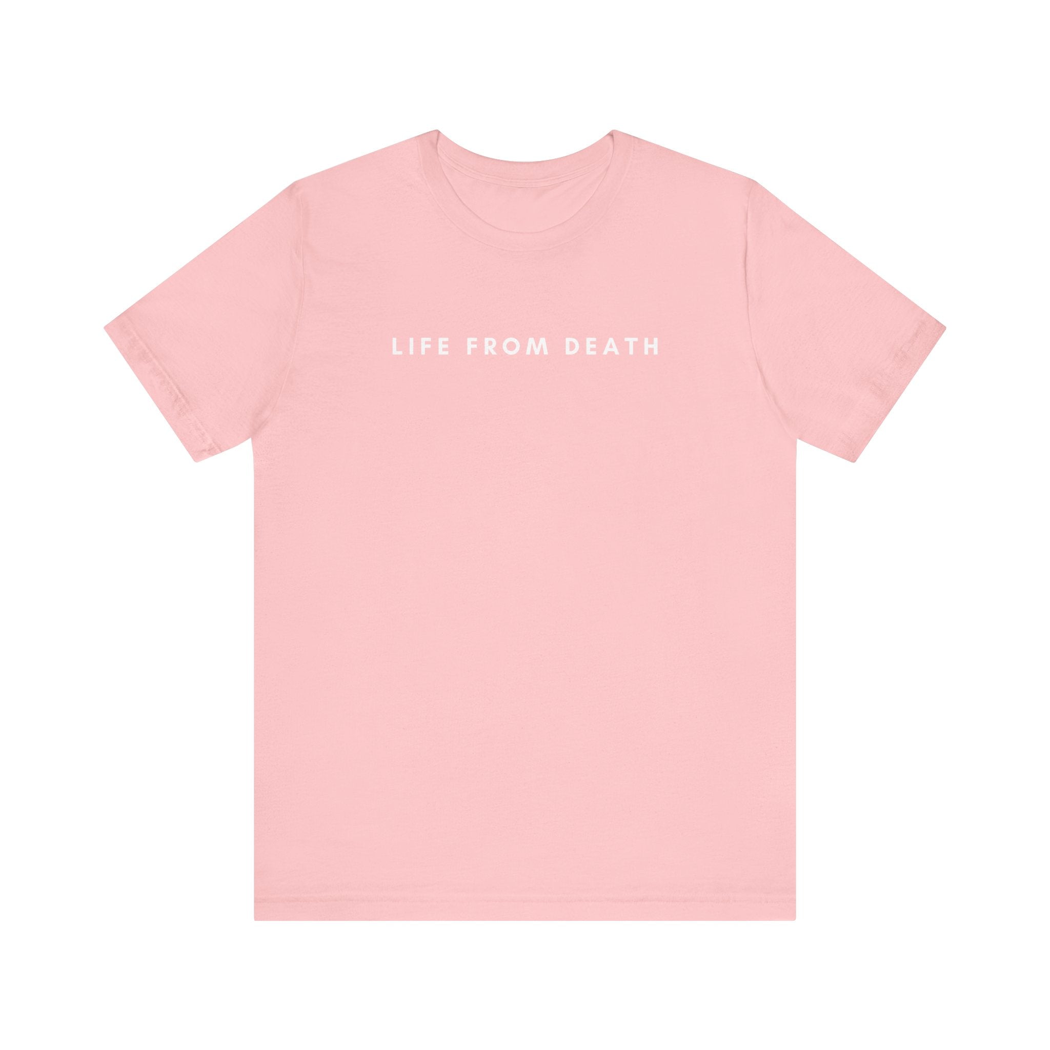 Life From Death Tee (White Text)