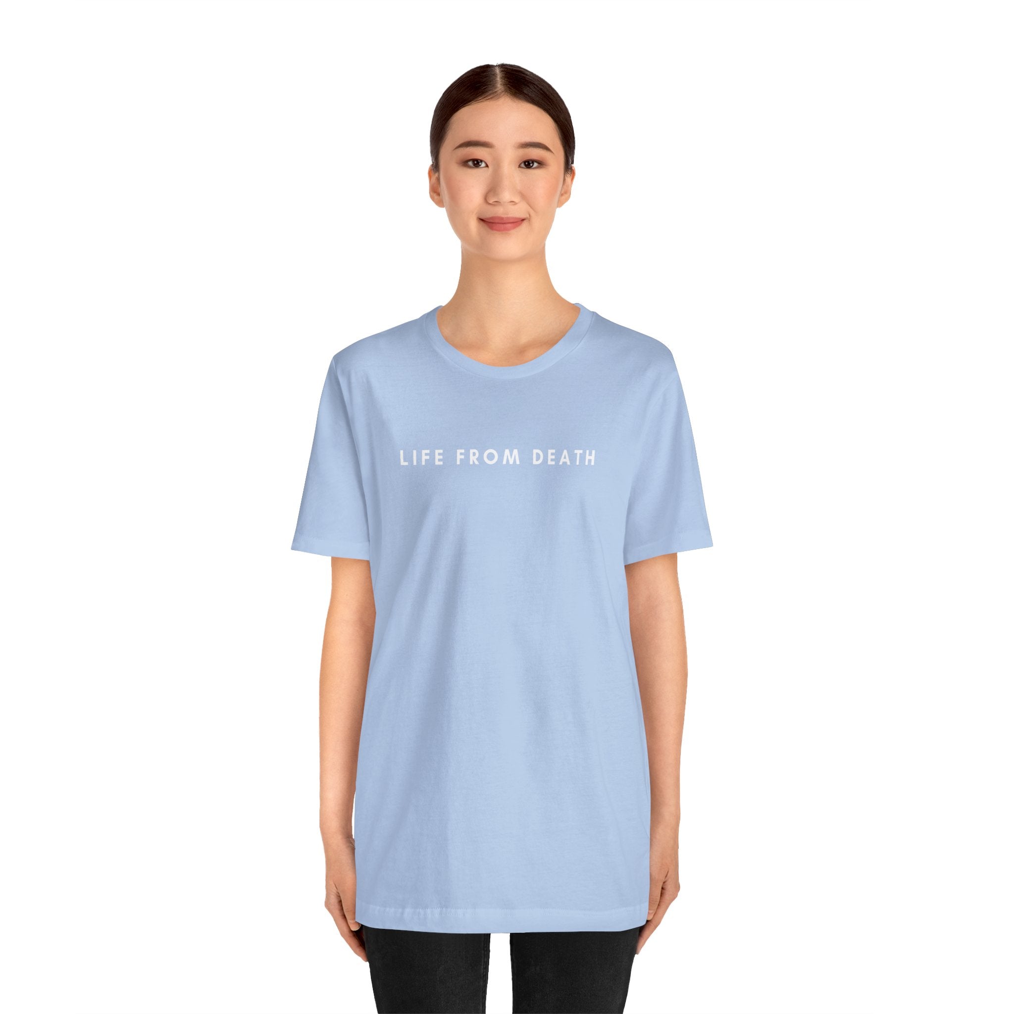 Life From Death Tee (White Text)