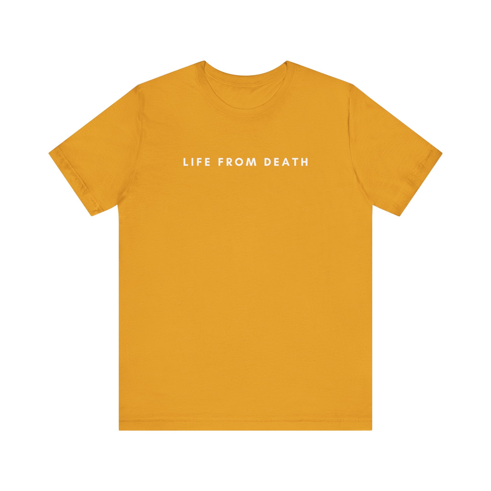 Life From Death Tee (White Text)